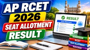 AP RCET 2026 Seat Allotment Result (Out Today) - Release Time & Fee Payment Process AP RCET 2026 Seat Allotment Result (Out Today) - Release Time & Fee Payment Process