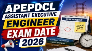 APEPDCL Assistant Executive Engineer Exam Date 2026 - Check Official Schedule APEPDCL Assistant Executive Engineer Exam Date 2026 - Check Official Schedule