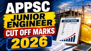 APPSC Junior Engineer Cut Off Marks 2026 - Check Category Wise Cut Off for Electrical, Mechanical, ECE & IT/Computer Engineering APPSC Junior Engineer Cut Off Marks 2026 - Check Category Wise Cut Off for Electrical, Mechanical, ECE & IT/Computer Engineering