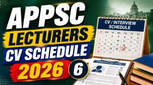 APPSC Lecturer CV Schedule 2026 - Check Certificate Verification Date, Venue & CPT Details APPSC Lecturer CV Schedule 2026 - Check Certificate Verification Date, Venue & CPT Details