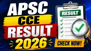 APSC CCE Prelims Result 2026 Out - Direct Link to Download PDF @ apsc.nic.in APSC CCE Prelims Result 2026 Out - Direct Link to Download PDF @ apsc.nic.in