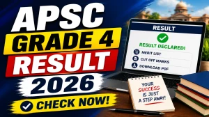 APSC Grade 4 Result 2026 Out - Check Screening Test Merit List and Download PDF
