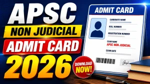 APSC Non Judicial Admit Card 2026 Out - Download Hall Ticket at apsc.nic.in. APSC Non Judicial Admit Card 2026 Out - Download Hall Ticket at apsc.nic.in.