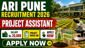 ARI Pune Project Assistant Recruitment 2026 - Apply Online
