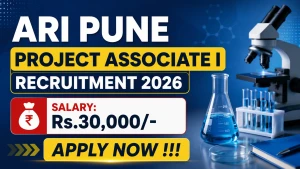 ARI Pune Project Associate I Recruitment 2026 - Apply Online ARI Pune Project Associate I Recruitment 2026 - Apply Online