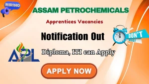 Assam Petrochemicals Apprentices Recruitment 2026 - Walkin for 20 Posts