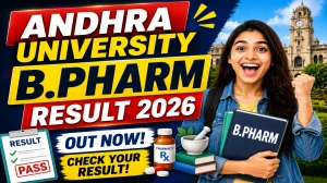 Andhra University B.Pharmacy Result 2026 Out - Check 1-1 Regular & Supplementary Result at results.andhrauniversity.edu.in Andhra University B.Pharmacy Result 2026 Out - Check 1-1 Regular & Supplementary Result at results.andhrauniversity.edu.in