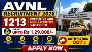 AVNL Recruitment 2026 – 1213 Vacancies for Junior Technician, Junior/Assistant/Deputy Manager, Senior Manager & Consultant Posts | Apply Online