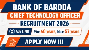Bank of Baroda Chief Technology Officer Recruitment 2026 - Apply Online