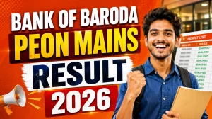 Bank of Baroda Peon Mains Result 2026 Out - Check Selected List and Wait List released Bank of Baroda Peon Mains Result 2026 Out - Check Selected List and Wait List released