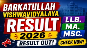 Barkatullah University Result 2026 Out - Check MSc, MA, LLB Exam Results Online at bubhopal.ac.in