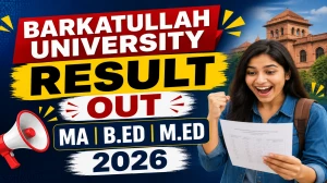 Barkatullah University 1st Sem Result 2026 Out - Check MA, M.Ed & B.Ed Special Education (HI/ID) Results Barkatullah University 1st Sem Result 2026 Out - Check MA, M.Ed & B.Ed Special Education (HI/ID) Results