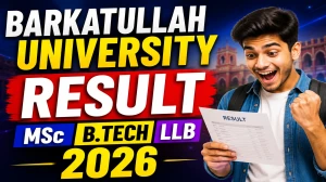Barkatullah University Result 2026 - Check BTech, MSc and BALLB Semester Results Declared