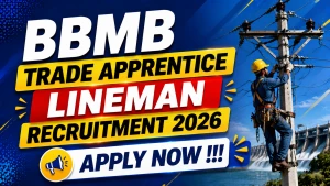 BBMB Trade Apprentice Lineman Recruitment 2026 - Apply Online