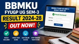 BBMKU FYUGP UG Sem-3 Result 2024-28 Out - Check Status, Date & Direct Link at bbmku.ac.in