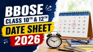 BBOSE Class 10th and 12th Datesheet 2026 - Theory and Practical Exam Schedule Released at bbose.org BBOSE Class 10th and 12th Datesheet 2026 - Theory and Practical Exam Schedule Released at bbose.org