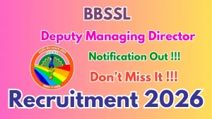 BBSSL Deputy Managing Director Recruitment 2026 - Apply Offline