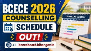 BCECE 2026 Counselling Schedule - Choice Filling & Seat Allotment Dates at bceceboard.bihar.gov.in BCECE 2026 Counselling Schedule - Choice Filling & Seat Allotment Dates at bceceboard.bihar.gov.in