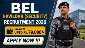 BEL Havildar Recruitment 2026 - Apply Online