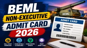 BEML Non-Executive Admit Card 2026 - Download Hall Ticket at bemlindia.in BEML Non-Executive Admit Card 2026 - Download Hall Ticket at bemlindia.in