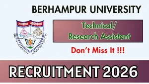 Berhampur University Recruitment 2026 - Apply Offline for Technical/ Research Assistant Posts Berhampur University Recruitment 2026 - Apply Offline for Technical/ Research Assistant Posts