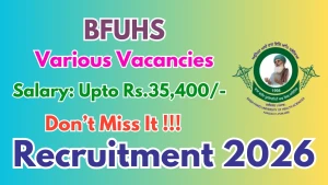 BFUHS Recruitment 2026 - Apply Online for Accountant, Cashier and More Posts BFUHS Recruitment 2026 - Apply Online for Accountant, Cashier and More Posts