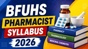 BFUHS Pharmacist Syllabus 2026 - Check Exam Pattern BFUHS Pharmacist Syllabus 2026 - Check Exam Pattern