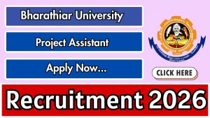Bharathiar University Project Assistant Recruitment 2026 - Apply Offline Bharathiar University Project Assistant Recruitment 2026 - Apply Offline
