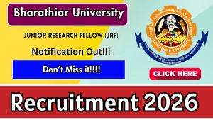 Bharathiar University Junior Research Fellow Recruitment 2026 - Apply Online Bharathiar University Junior Research Fellow Recruitment 2026 - Apply Online