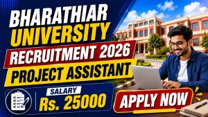 Bharathiar University Project Assistant Recruitment 2026 - Apply Online Bharathiar University Project Assistant Recruitment 2026 - Apply Online