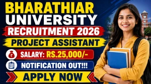 Bharathiar University Project Assistant Recruitment 2026 - Apply Online Bharathiar University Project Assistant Recruitment 2026 - Apply Online