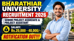 Bharathiar University Recruitment 2026 - Apply Online for Senior Project Associate and Project Assistant Bharathiar University Recruitment 2026 - Apply Online for Senior Project Associate and Project Assistant
