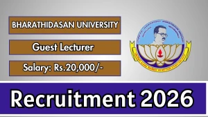 Bharathidasan University Guest Lecturer Recruitment 2026 - Walkin Bharathidasan University Guest Lecturer Recruitment 2026 - Walkin
