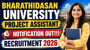 Bharathidasan University Project Assistant Recruitment 2026 - Apply Offline Bharathidasan University Project Assistant Recruitment 2026 - Apply Offline