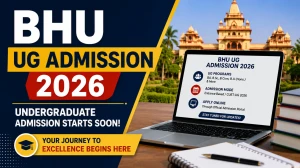 BHU UG Admission 2026 - Registration Open, Apply Online via CUET UG at bhucuet.samarth.edu.in
