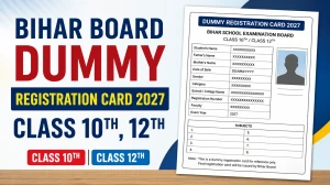 Bihar Board Dummy Registration Card 2027 - Class 10th & 12th Download Link Bihar Board Dummy Registration Card 2027 - Class 10th & 12th Download Link