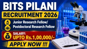BITS Pilani Recruitment 2026 - Apply Online for Junior Research Fellow/ Postdoctoral Research Fellow