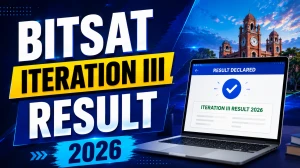 BITSAT 2026 Iteration 3 Result - Seat Allotment Live, Direct Link, How to Check