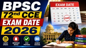 BPSC 72nd CCE Exam Date 2026 - Check New Prelims Date and Full Schedule  Details