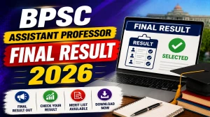 BPSC Assistant Professor Final Result 2026 - Check Revised Merit List BPSC Assistant Professor Final Result 2026 - Check Revised Merit List