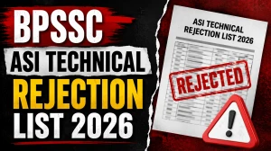 BPSSC ASI Technical Rejection List 2026 PDF Download - Check Rejected Candidates List BPSSC ASI Technical Rejection List 2026 PDF Download - Check Rejected Candidates List