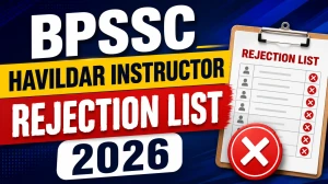 BPSSC Havildar Instructor Home Guard Rejection List 2026 - Check Now