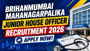 Brihanmumbai Mahanagarpalika Junior House Officer Recruitment 2026 - Apply Offline