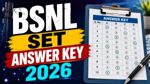 BSNL SET Answer Key 2026 Out - Download Link, Objection Window & Marking Scheme BSNL SET Answer Key 2026 Out - Download Link, Objection Window & Marking Scheme