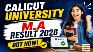 Calicut University MA Result 2026 Out - Direct Link to Check 2nd Sem Result Online at uoc.ac.in