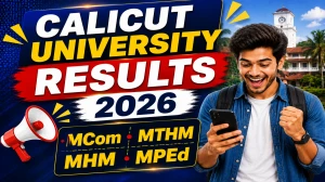 Calicut University Exam Result 2026 Out - Check MTHM, MHM, M.Com SDE & M.P.Ed Results Online at results.uoc.ac.in Calicut University Exam Result 2026 Out - Check MTHM, MHM, M.Com SDE & M.P.Ed Results Online at results.uoc.ac.in