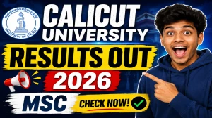 Calicut University Result 2026 Out - Check MSc Results Declared