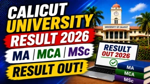 Calicut University 2nd & 4th Sem Result 2026 Out - Check MCA & Integrated MA, MSc Results at results.uoc.ac.in Calicut University 2nd & 4th Sem Result 2026 Out - Check MCA & Integrated MA, MSc Results at results.uoc.ac.in