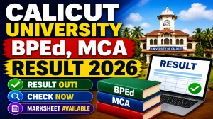 Calicut University 2nd & 4th Sem Result 2026 Out - Check BPEd & MCA Supplementary Exam Results at results.uoc.ac.in Calicut University 2nd & 4th Sem Result 2026 Out - Check BPEd & MCA Supplementary Exam Results at results.uoc.ac.in