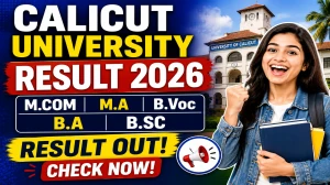 Calicut University Semester Result 2026 Out - Check UG & PG Results Online at results.uoc.ac.in Calicut University Semester Result 2026 Out - Check UG & PG Results Online at results.uoc.ac.in